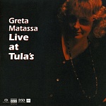 Greta Matassa / Live at Tula's [Hybrid Multichannel/Stereo SACD]